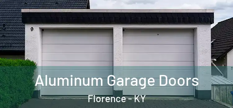  Aluminum Garage Doors Florence - KY