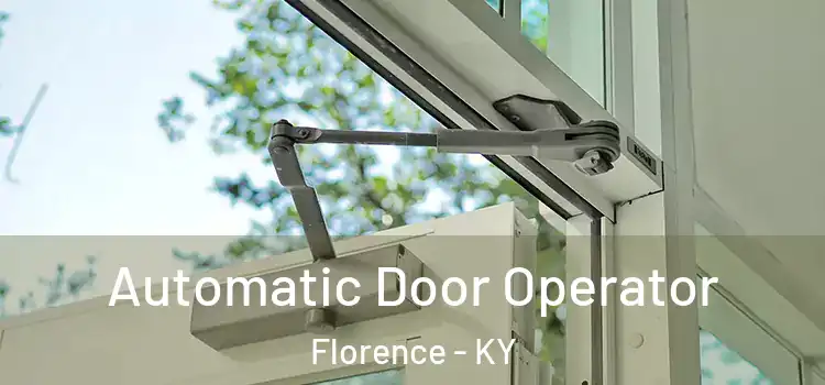  Automatic Door Operator Florence - KY