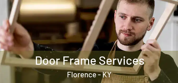 Door Frame Services Florence - KY