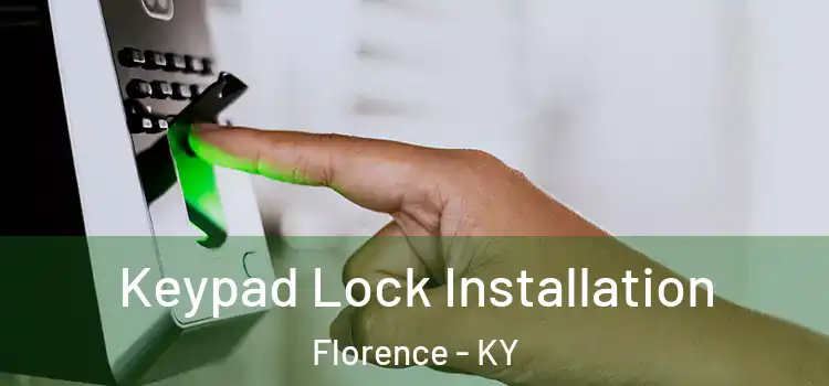 Keypad Lock Installation Florence - KY