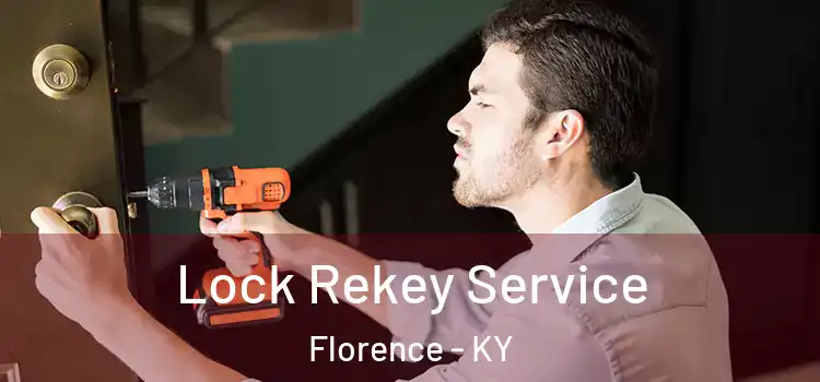 Lock Rekey Service Florence - KY