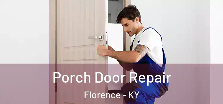  Porch Door Repair Florence - KY