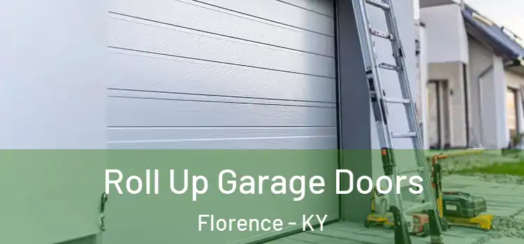  Roll Up Garage Doors Florence - KY